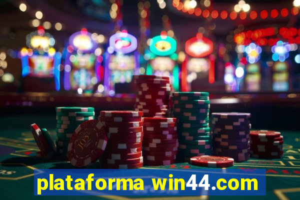 plataforma win44.com